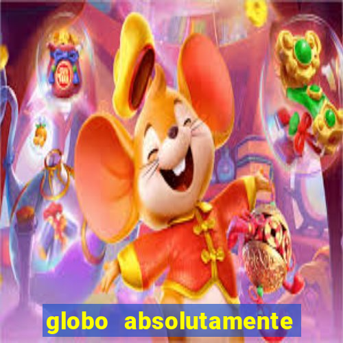 globo absolutamente sobretudo 2019